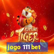 jogo 111 bet